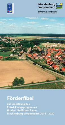 Titelblatt Förderfibel zur Umsetzung des Entwicklungsprogramms für den ländlichen Raum Mecklenburg-Vorpommern 2014-2020