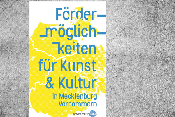 Deckblatt der Broschüre Fördermöglichkeiten für Kunst & Kultur in Mecklenburg-Vorpommern