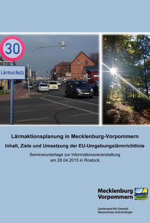 Titel Lärmaktionsplanung in Mecklenburg-Vorpommern - Inhalt, Ziele und Umsetzung der EU-Umgebungslärmrichtlinie
